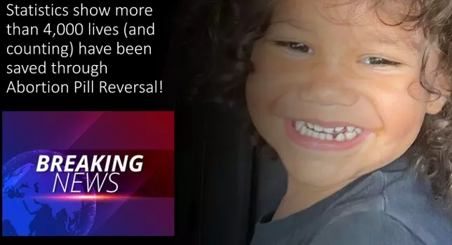 Statistics show more than 4,000 lives have been saved through Abortion Pill Reversal